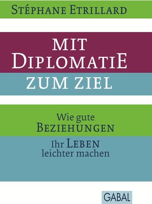 Buchcover Mit Diplomatie zum Ziel | Stéphane Etrillard | EAN 9783862008445 | ISBN 3-86200-844-4 | ISBN 978-3-86200-844-5