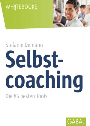 Buchcover Selbstcoaching | Stefanie Demann | EAN 9783862008544 | ISBN 3-86200-854-1 | ISBN 978-3-86200-854-4
