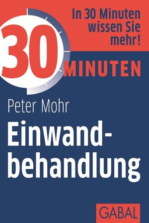 Buchcover 30 Minuten Einwandbehandlung | Peter Mohr | EAN 9783862008582 | ISBN 3-86200-858-4 | ISBN 978-3-86200-858-2
