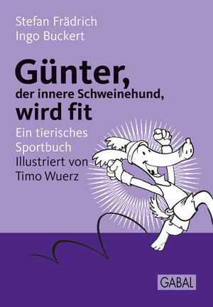 Buchcover Günter, der innere Schweinehund, wird fit | Stefan Frädrich | EAN 9783862008896 | ISBN 3-86200-889-4 | ISBN 978-3-86200-889-6