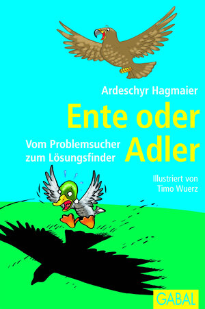 Buchcover Ente oder Adler | Ardeschyr Hagmaier | EAN 9783862009015 | ISBN 3-86200-901-7 | ISBN 978-3-86200-901-5