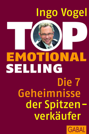Buchcover Top Emotional Selling | Ingo Vogel | EAN 9783862009121 | ISBN 3-86200-912-2 | ISBN 978-3-86200-912-1