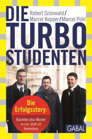 Buchcover Die Turbo-Studenten | Robert Grünwald | EAN 9783862009855 | ISBN 3-86200-985-8 | ISBN 978-3-86200-985-5
