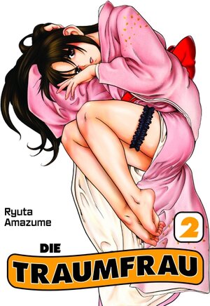 Buchcover Die Traumfrau | Ryuta Amazume | EAN 9783862012671 | ISBN 3-86201-267-0 | ISBN 978-3-86201-267-1