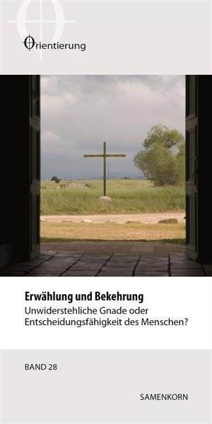 Buchcover Erwählung und Bekehrung | Lothar Gassmann | EAN 9783862031283 | ISBN 3-86203-128-4 | ISBN 978-3-86203-128-3