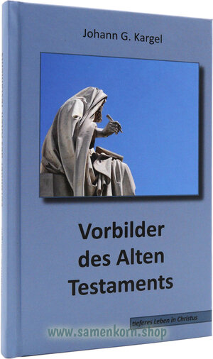 Buchcover Vorbilder des Alten Testaments  | EAN 9783862032679 | ISBN 3-86203-267-1 | ISBN 978-3-86203-267-9