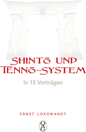 Buchcover Shintō und Tennō-System | Ernst Lokowandt | EAN 9783862051298 | ISBN 3-86205-129-3 | ISBN 978-3-86205-129-8