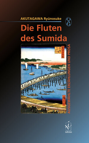 Buchcover Die Fluten des Sumida | Ryūnosuke Akutagawa | EAN 9783862051397 | ISBN 3-86205-139-0 | ISBN 978-3-86205-139-7