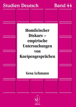 Buchcover Homileïscher Diskurs – empirische Untersuchungen von Kneipengesprächen | Gesa Lehmann | EAN 9783862052417 | ISBN 3-86205-241-9 | ISBN 978-3-86205-241-7