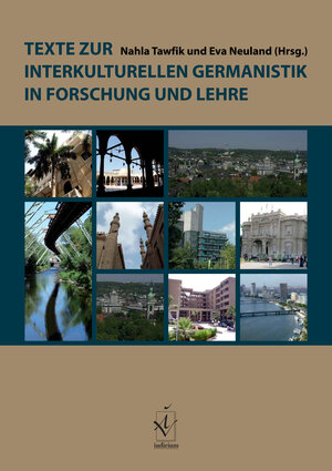 Buchcover Texte zur interkulturellen Germanistik in Forschung und Lehre  | EAN 9783862055029 | ISBN 3-86205-502-7 | ISBN 978-3-86205-502-9