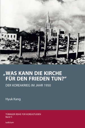 Buchcover „Was kann die Kirche für den Frieden tun?" | Hyuk Kang | EAN 9783862055647 | ISBN 3-86205-564-7 | ISBN 978-3-86205-564-7