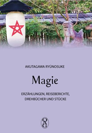 Buchcover Magie | Ryūnosuke Akutagawa | EAN 9783862056729 | ISBN 3-86205-672-4 | ISBN 978-3-86205-672-9