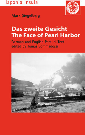 Buchcover Das zweite Gesicht / The Face of Pearl Harbor | Mark Siegelberg | EAN 9783862059218 | ISBN 3-86205-921-9 | ISBN 978-3-86205-921-8