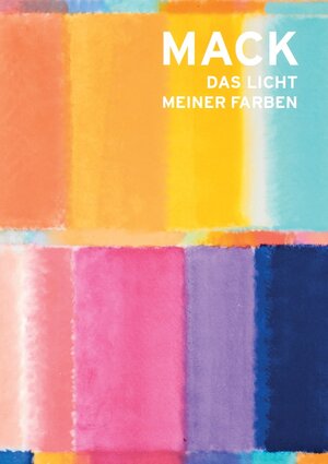 Buchcover Heinz Mack: Das Licht meiner Farben  | EAN 9783862064984 | ISBN 3-86206-498-0 | ISBN 978-3-86206-498-4