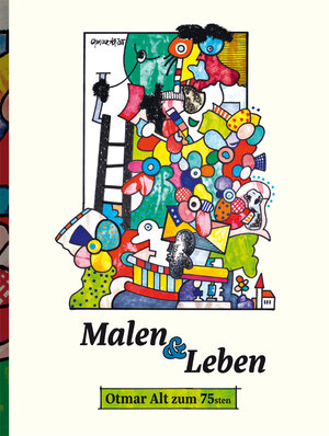 Buchcover Malen und Leben | Otmar Alt | EAN 9783862065110 | ISBN 3-86206-511-1 | ISBN 978-3-86206-511-0
