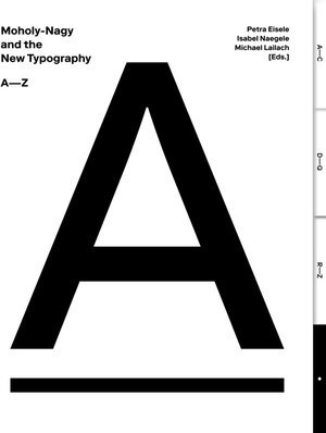 Buchcover Moholy-Nagy and the New Typography  | EAN 9783862067541 | ISBN 3-86206-754-8 | ISBN 978-3-86206-754-1
