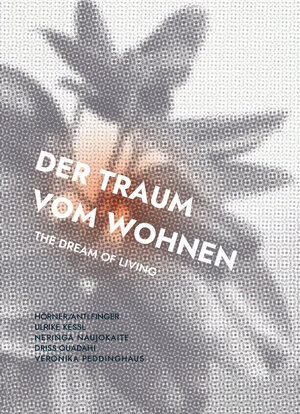 Buchcover Der Traum vom Wohnen - The Dream of Living  | EAN 9783862068999 | ISBN 3-86206-899-4 | ISBN 978-3-86206-899-9