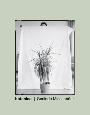 Buchcover Botanica | Gerlinde Miesenböck | EAN 9783862069750 | ISBN 3-86206-975-3 | ISBN 978-3-86206-975-0