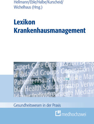 Buchcover Lexikon Krankenhausmanagement | Hartmut Münzel | EAN 9783862160945 | ISBN 3-86216-094-7 | ISBN 978-3-86216-094-5