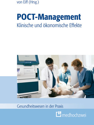 Buchcover POCT-Management - klinische und ökonomische Effekte | Wilfried von Eiff | EAN 9783862161089 | ISBN 3-86216-108-0 | ISBN 978-3-86216-108-9
