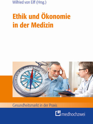 Buchcover Ethik und Ökonomie in der Medizin  | EAN 9783862161171 | ISBN 3-86216-117-X | ISBN 978-3-86216-117-1