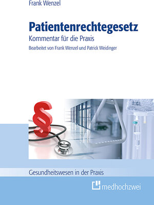 Buchcover Patientenrechtegesetz | Frank Wenzel | EAN 9783862161232 | ISBN 3-86216-123-4 | ISBN 978-3-86216-123-2