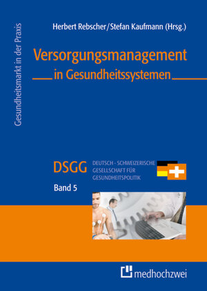 Buchcover Versorgungsmanagement in Gesundheitssystemen | Herbert Rebscher | EAN 9783862161249 | ISBN 3-86216-124-2 | ISBN 978-3-86216-124-9