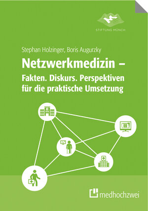 Buchcover Netzwerkmedizin – Fakten. Diskurs. Perspektiven für die praktische Umsetzung | Stephan Holzinger | EAN 9783862162475 | ISBN 3-86216-247-8 | ISBN 978-3-86216-247-5