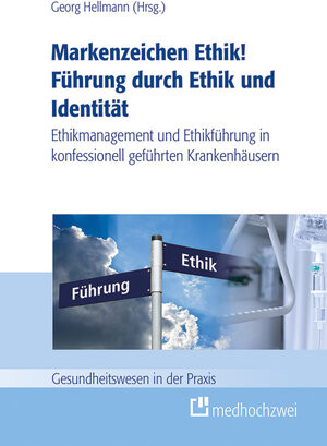 Buchcover Markenzeichen Ethik! Führung durch Ethik und Identität  | EAN 9783862162543 | ISBN 3-86216-254-0 | ISBN 978-3-86216-254-3