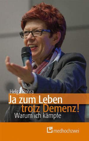 Buchcover Ja zum Leben trotz Demenz! | Helga Rohra | EAN 9783862162840 | ISBN 3-86216-284-2 | ISBN 978-3-86216-284-0