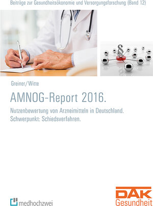 Buchcover AMNOG-Report 2016. | Wolfgang Greiner | EAN 9783862162864 | ISBN 3-86216-286-9 | ISBN 978-3-86216-286-4