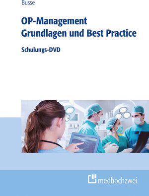 Buchcover OP-Management Grundlagen und Best Practice | Thomas Busse | EAN 9783862162994 | ISBN 3-86216-299-0 | ISBN 978-3-86216-299-4