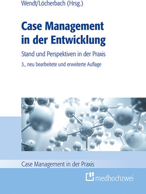 Buchcover Case Management in der Entwicklung  | EAN 9783862163328 | ISBN 3-86216-332-6 | ISBN 978-3-86216-332-8