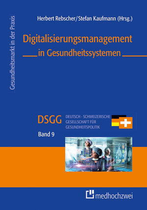 Buchcover Digitalisierungsmanagement in Gesundheitssystemen  | EAN 9783862163687 | ISBN 3-86216-368-7 | ISBN 978-3-86216-368-7