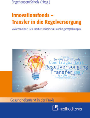Buchcover Innovationsfonds – Transfer in die Regelversorgung  | EAN 9783862167371 | ISBN 3-86216-737-2 | ISBN 978-3-86216-737-1