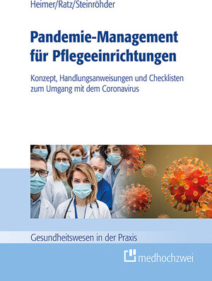 Buchcover Pandemie-Management für Pflegeeinrichtungen | Endris Björn Heimer | EAN 9783862167654 | ISBN 3-86216-765-8 | ISBN 978-3-86216-765-4