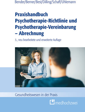 Buchcover Praxishandbuch Psychotherapie-Richtlinie und Psychotherapie-Vereinbarung – Abrechnung | Carmen Bender | EAN 9783862168392 | ISBN 3-86216-839-5 | ISBN 978-3-86216-839-2