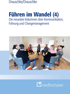 Buchcover Führen im Wandel (4) | Stefan Drauschke | EAN 9783862168545 | ISBN 3-86216-854-9 | ISBN 978-3-86216-854-5