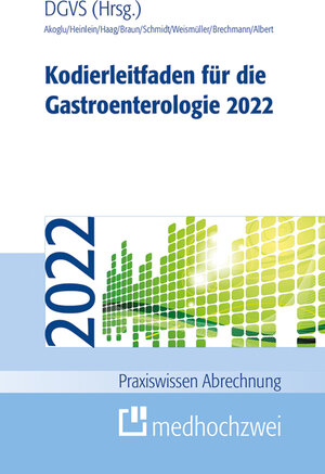 Buchcover Kodierleitfaden für die Gastroenterologie 2022 | Bora Akoglu | EAN 9783862168637 | ISBN 3-86216-863-8 | ISBN 978-3-86216-863-7