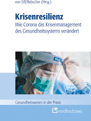 Buchcover Krisenresilienz – Wie Corona das Krisenmanagement des Gesundheitssystems verändert  | EAN 9783862169108 | ISBN 3-86216-910-3 | ISBN 978-3-86216-910-8