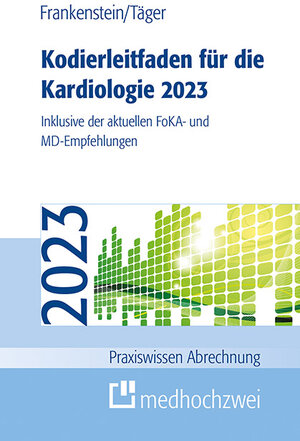 Buchcover Kodierleitfaden für die Kardiologie 2023 | Lutz Frankenstein | EAN 9783862169429 | ISBN 3-86216-942-1 | ISBN 978-3-86216-942-9