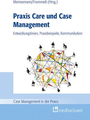 Buchcover Praxis Care und Case Management  | EAN 9783862169719 | ISBN 3-86216-971-5 | ISBN 978-3-86216-971-9