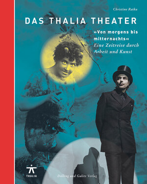 Buchcover Das Thalia Theater "Von morgens bis mitternachts" | Christine Ratka | EAN 9783862180516 | ISBN 3-86218-051-4 | ISBN 978-3-86218-051-6