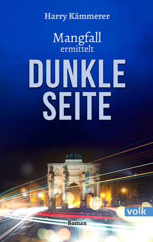 Buchcover Dunkle Seite - Mangfall ermittelt | Harry Kämmerer | EAN 9783862222971 | ISBN 3-86222-297-7 | ISBN 978-3-86222-297-1