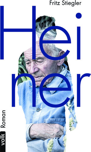 Buchcover Heiner | Fritz Stiegler | EAN 9783862224685 | ISBN 3-86222-468-6 | ISBN 978-3-86222-468-5