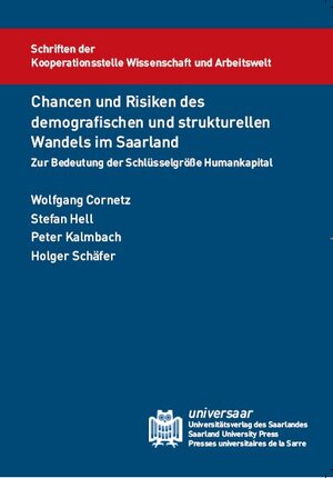 Buchcover Chancen und Risiken des demografischen und strukturellen Wandels im Saarland | Wolfgang Cornetz | EAN 9783862230006 | ISBN 3-86223-000-7 | ISBN 978-3-86223-000-6