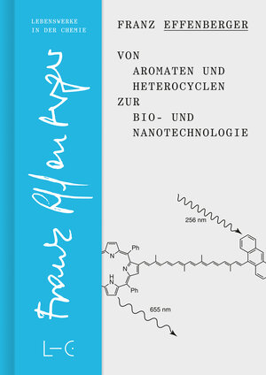 Buchcover Von Aromaten und Heterocyclen zur Bio- und Nanotechnologie | Franz Effenberger | EAN 9783862251308 | ISBN 3-86225-130-6 | ISBN 978-3-86225-130-8