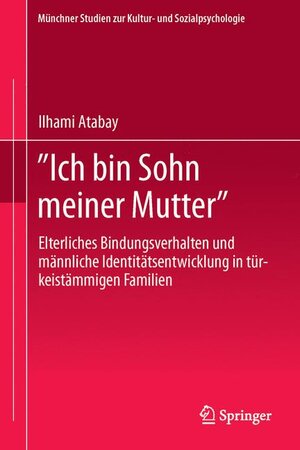 Buchcover "Ich bin Sohn meiner Mutter" | Ilhami Atabay | EAN 9783862260140 | ISBN 3-86226-014-3 | ISBN 978-3-86226-014-0