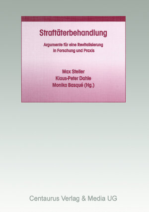 Buchcover Straftäterbehandlung  | EAN 9783862264742 | ISBN 3-86226-474-2 | ISBN 978-3-86226-474-2