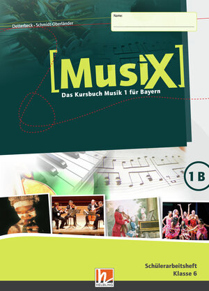 Buchcover MusiX 1 BY (Ausgabe ab 2017) Schülerarbeitsheft 1B | Markus Detterbeck | EAN 9783862272617 | ISBN 3-86227-261-3 | ISBN 978-3-86227-261-7